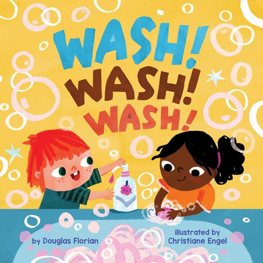 Wash! Wash! Wash! (a Baby Steps Hand Washing Board Book for Toddlers)
