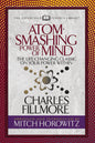 Atom- Smashing Power of Mind (Condensed Classics): The Life-Changing Classic on Your Power Within