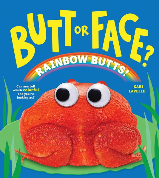 Butt or Face? Volume 5: Rainbow Butts