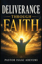 Deliverance Through Faith