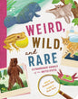 Weird, Wild, and Rare: Extraordinary Animals of the United States