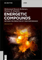 Energetic Compounds: Methods for Prediction of Their Performance (Completely Revised and Extended)