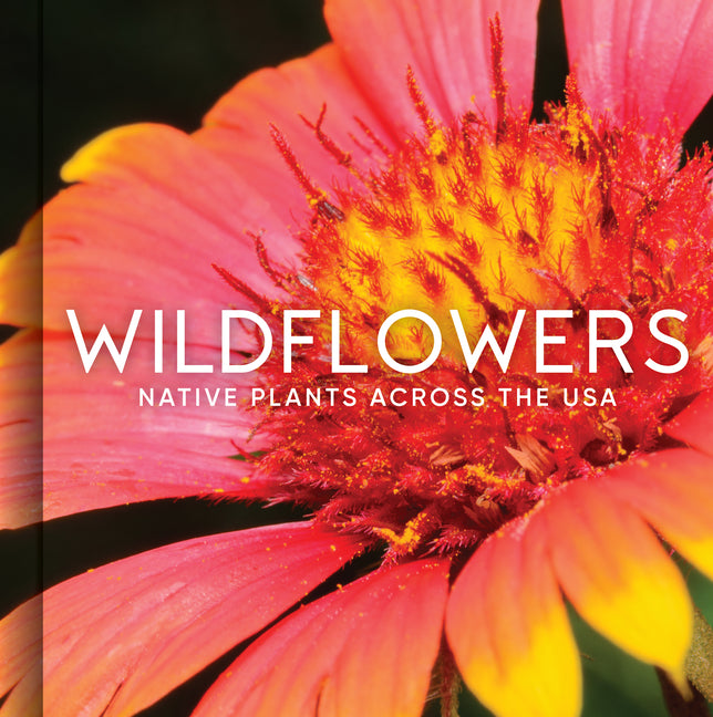 Wildflowers: Native Plants Across the USA