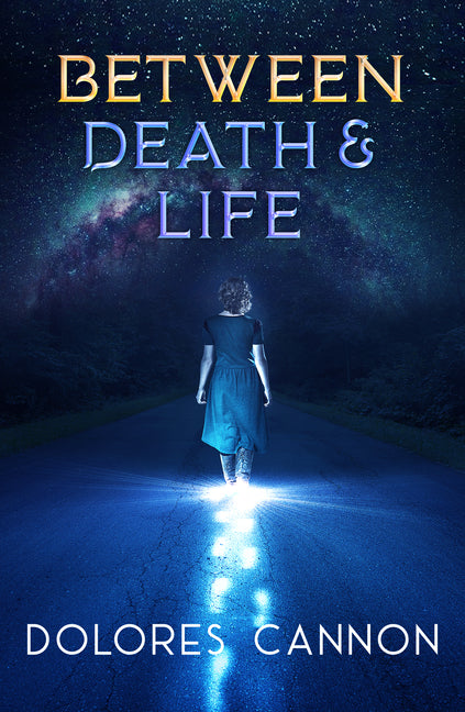 Between Death and Life: Conversations with a Spirit (Updated and Revised) (Updated, Revised)