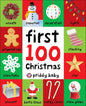 First 100 Christmas Words: A Padded Book--Perfect for Little Hands to Hold