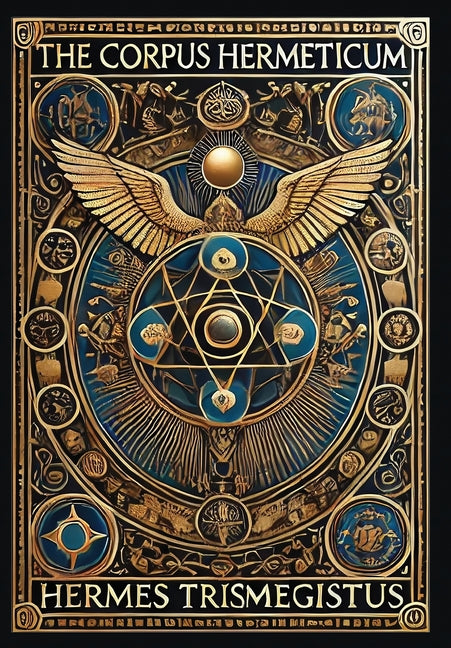 The Corpus Hermeticum (Collector's Edition) (Laminated Hardback with Jacket)