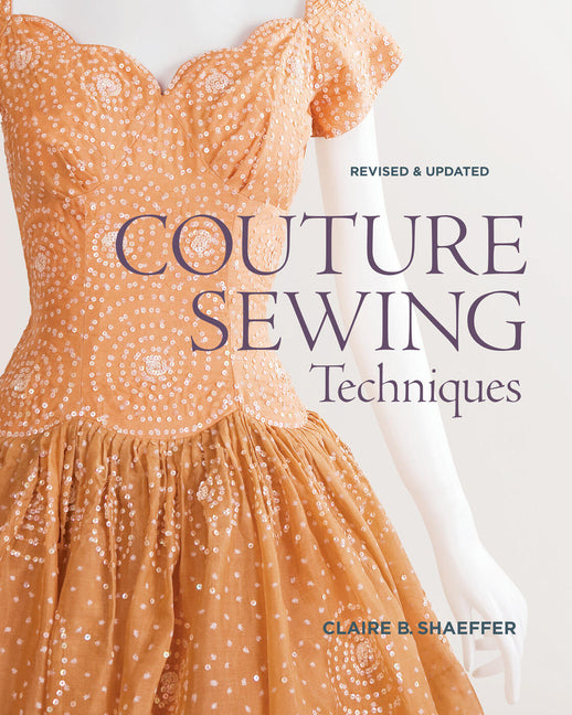 Couture Sewing Techniques: Revised and Updated (Revised, Updated)