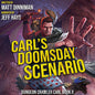 Carl's Doomsday Scenario: Dungeon Crawler Carl, Book 2