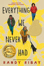 Everything We Never Had