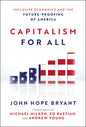 Capitalism for All: Inclusive Economics and the Future-Proofing of America