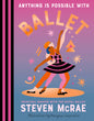 Anything Is Possible with Ballet