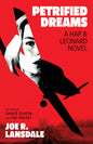 Petrified Dreams: A Hap and Leonard Novel