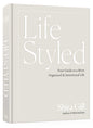 Lifestyled: Your Guide to a More Organized & Intentional Life