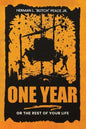 One Year: Or the rest of your life.
