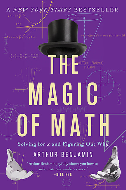 The Magic of Math: Solving for X and Figuring Out Why