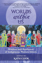 Worlds within Us: Wisdom and Resilience of Indigenous Women Elders