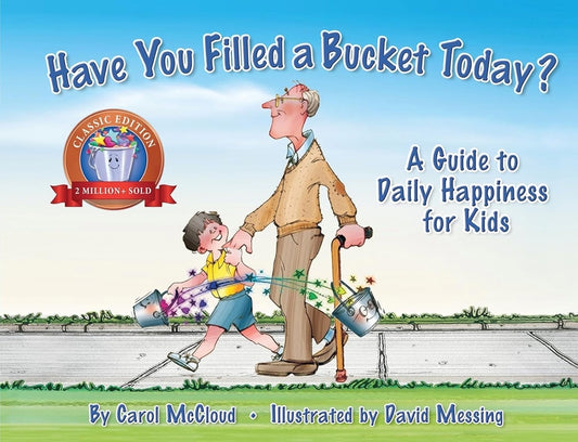 Have You Filled a Bucket Today? (Anniversary)