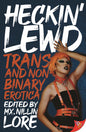 Heckin' Lewd: Trans and Nonbinary Erotica