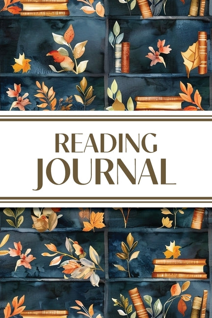 Reading Journal (Watercolor Fall Leaves Bookshelves): 6"x9" Book Lover's Diary; Book/Series Reviews, Reading Tracker, Favorite Book List, Favorite Quo