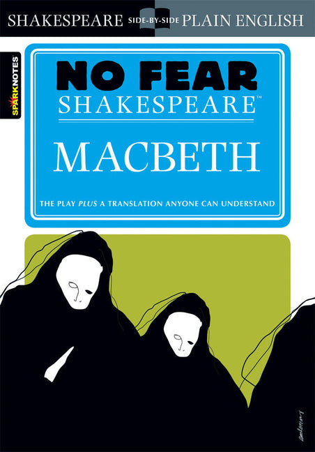 Macbeth: No Fear Shakespeare Side-By-Side Plain English (Study Guide)