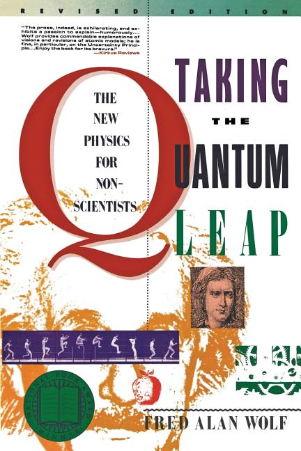 Taking the Quantum Leap: The New Physics for Nonscientists (Perennial Library)