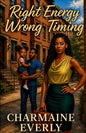 Right Energy, Wrong Timing