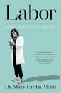 Labor: One Woman's Work