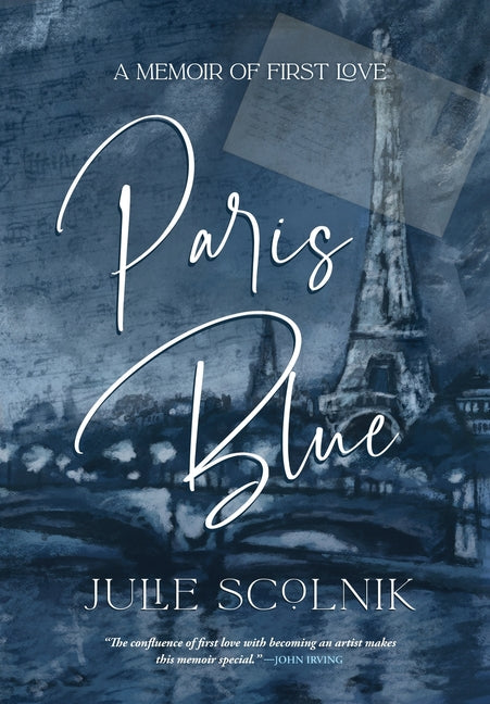 Paris Blue: A Memoir of First Love