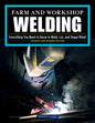 Farm and Workshop Welding, Third Revised Edition: Everything You Need to Know to Weld, Cut, and Shape Metal (Revised)
