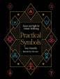 Practical Symbols: Runes and Sigils for Holistic Wellbeing