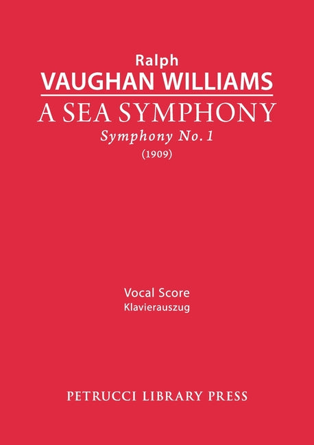 A Sea Symphony: Vocal score