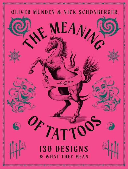 The Meaning of Tattoos: 130 Designs and What They Mean