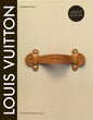 Louis Vuitton: The Birth of Modern Luxury Updated Edition: The Birth of Modern Luxury Updated Edition (Revised)