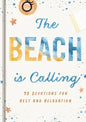 The Beach Is Calling: 90 Devotions for Rest and Relaxation (a 90-Day Devotional to Find Peace and Calm) - The Perfect Vacation and Summer Beach Read