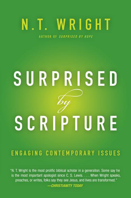 Surprised by Scripture: Engaging Contemporary Issues