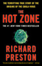 The Hot Zone: The Terrifying True Story of the Origins of the Ebola Virus (Anchor Books)