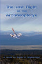 The Last Flight of the Archaeopteryx