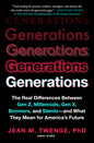 Generations: The Real Differences Between Gen Z, Millennials, Gen X, Boomers, and Silents - And What They Mean for America's Future