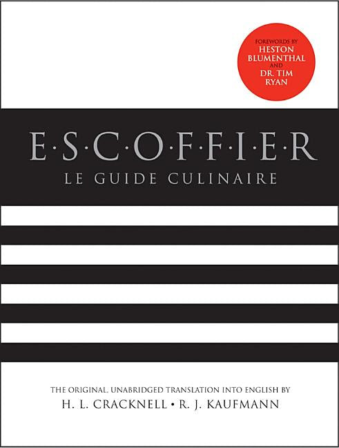 Escoffier: The Complete Guide to the Art of Modern Cookery (Revised)