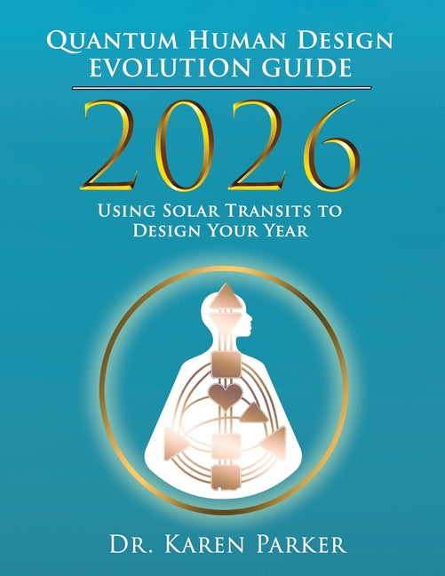 2026 Quantum Human Design Evolution Guide