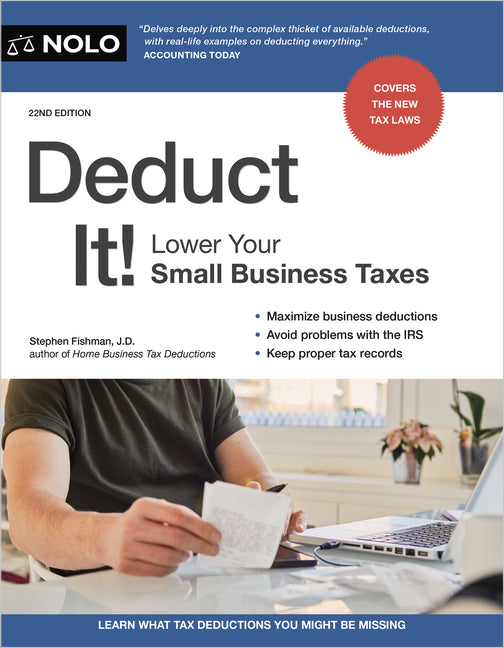 Deduct It!: Lower Your Small Business Taxes (Twenty Second)