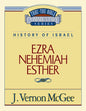 Thru the Bible Vol. 15: History of Israel (Ezra/Nehemiah/Esther): 15 (Supersaver)