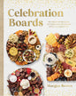 Celebration Boards: 50 Creative Boards to Turn Any Occasion Into a Celebration