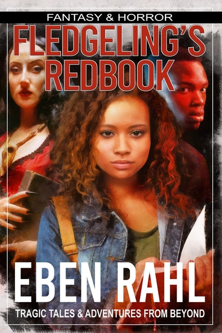 Fledgeling's Redbook: A Dark Fantasy Horror (Illustrated Special Edition)