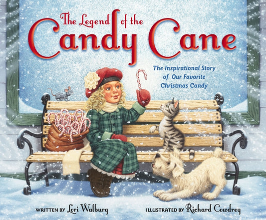 The Legend of the Candy Cane, Newly Illustrated Edition: The Inspirational Story of Our Favorite Christmas Candy (Anniversary)