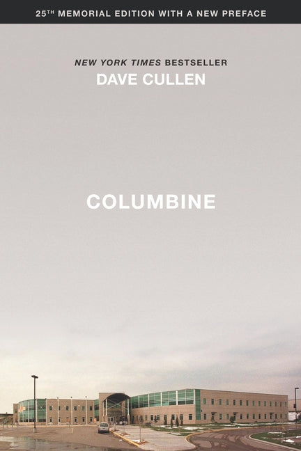 Columbine 25th Anniversary Memorial Edition (Revised)