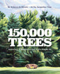150,000 Trees: Growing a Memorial for 9/11's Flight 93
