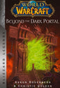 World of Warcraft: Beyond the Dark Portal: Blizzard Legends