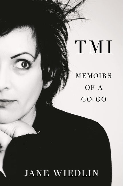 Tmi: Memoirs of a Go-Go