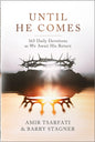 Until He Comes: 365 Daily Devotions as We Await His Return